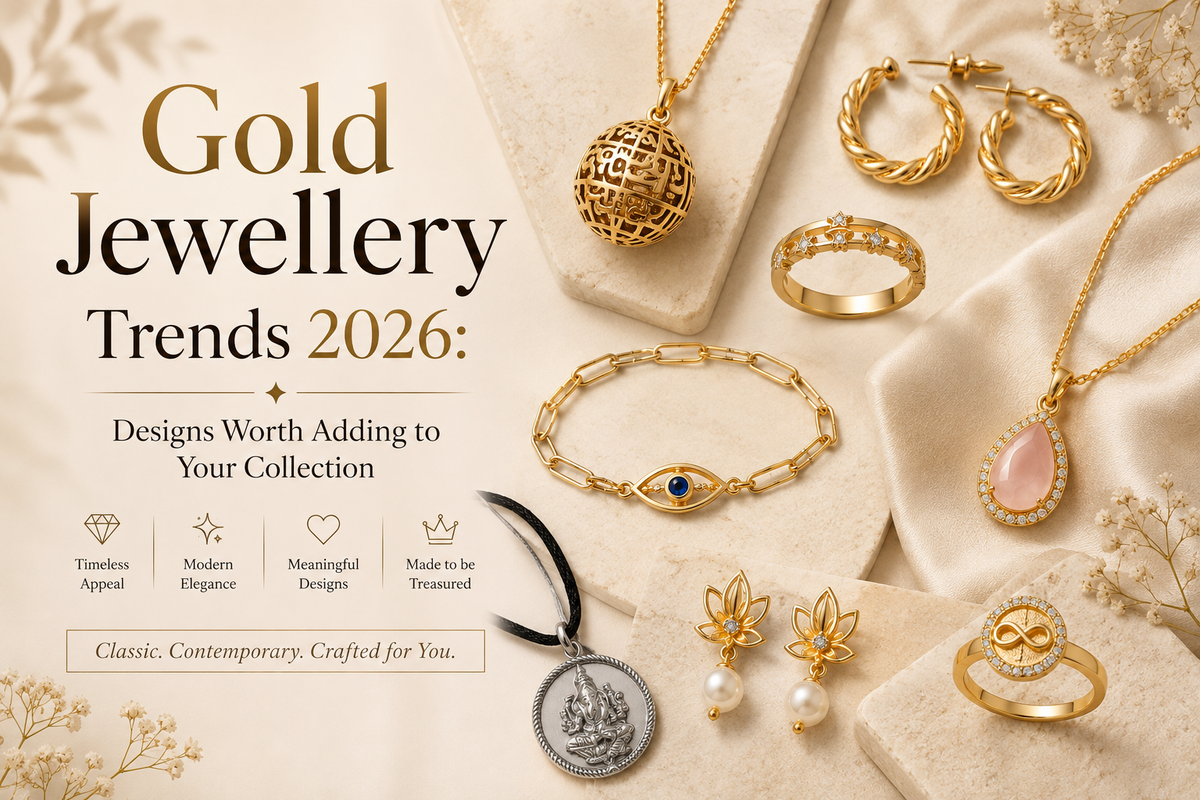 Gold Jewellery Trends 2026: Designs Worth Adding to Your Collection